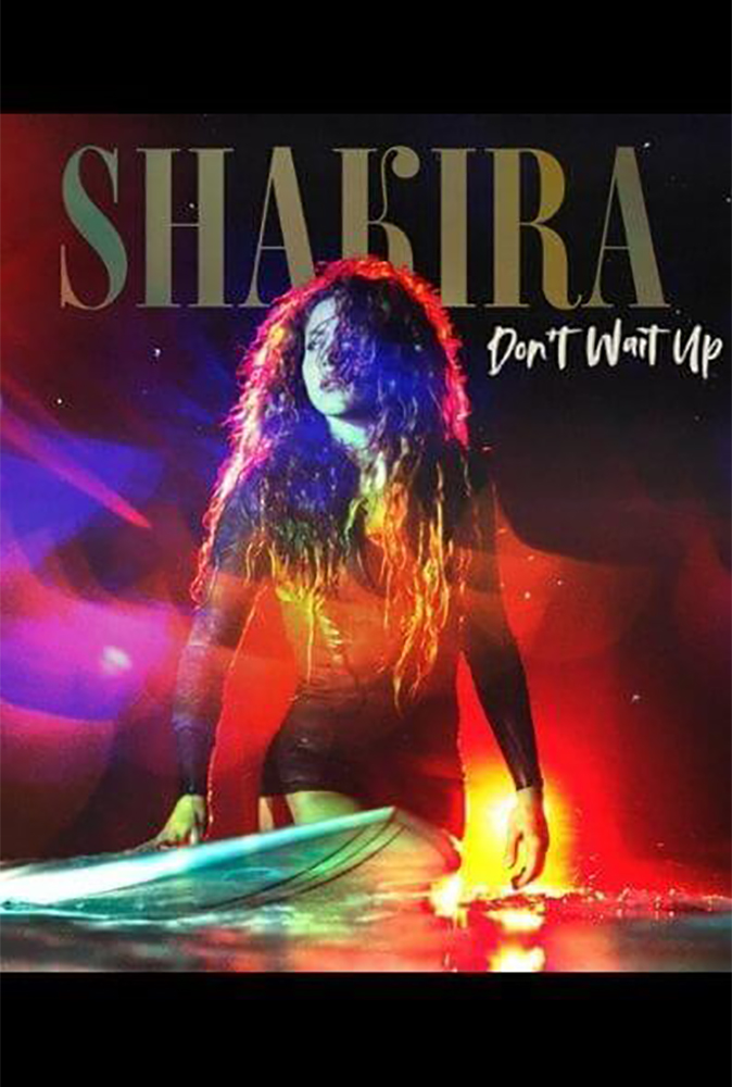 Shakira - Dont wait up 